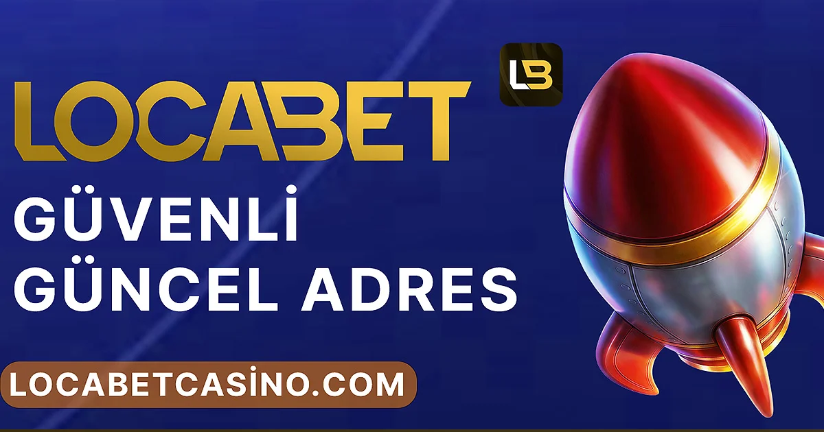 Locabet Güvenli ve Güncel Adres Rehberi 2026 - locabet rehber görseli