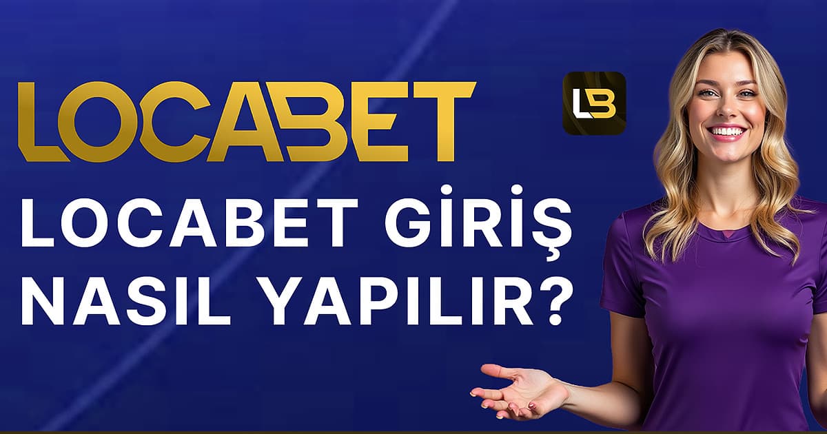 Locabete Gir – 2026 Güncel Link - Kapsamlı Kılavuz - locabet rehber görseli
